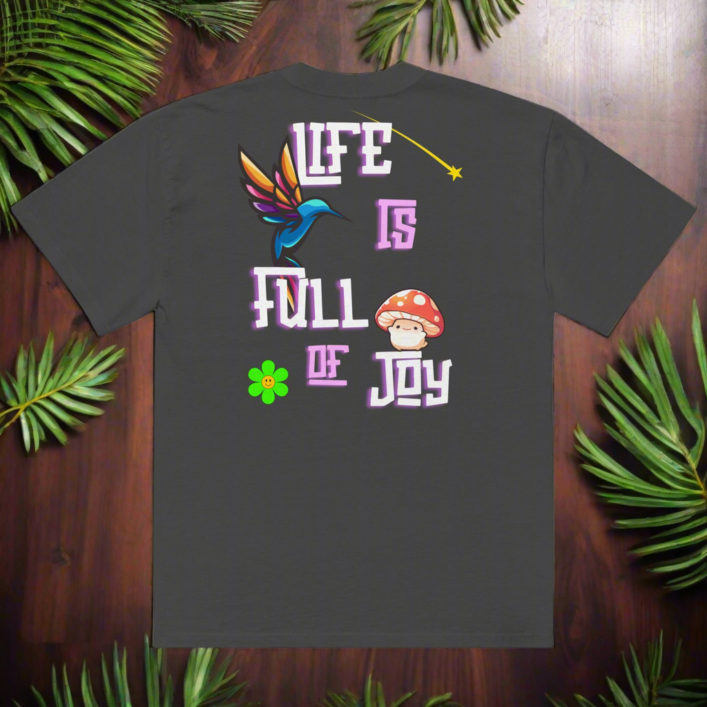 LIFE IS FULL OF JOY Faded T-Shirt